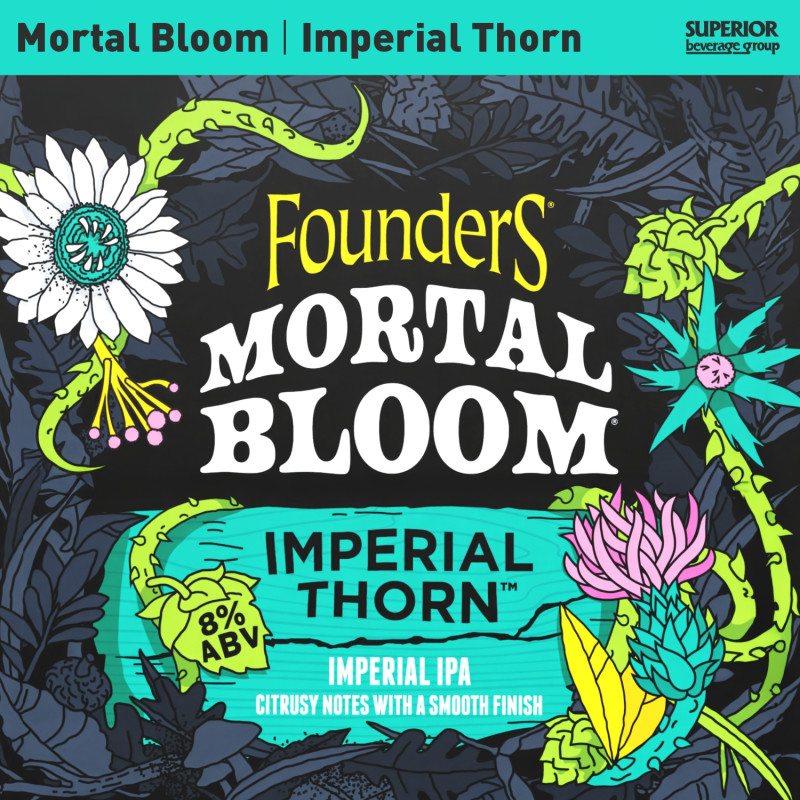 FOUNDERS - Mortal Bloom | Imperial Thorn - 6 Pack Cans (Item# 16182), 19.2oz Cans (Item# 16183)